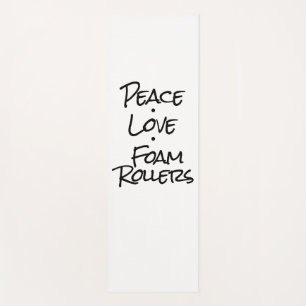 Peace Liebe Foam Rollers Yogamatte