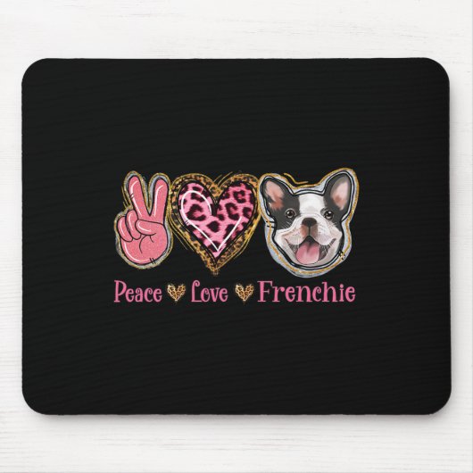 Peace Liebe Frenchie Fun Hund Mama Mütter Tag Mousepad (Vorne)