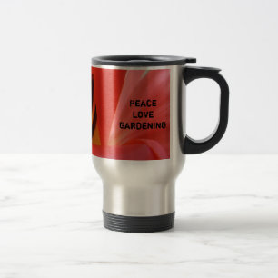 Peace Liebe Garening Coffee Tasse Red Tulip