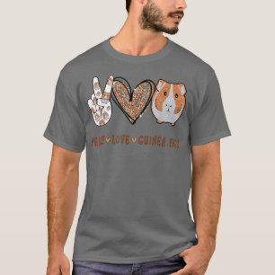 Peace Liebe Guinea Schweine Geschenk für Guinea Sc T-Shirt