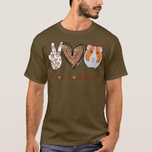 Peace Liebe Guinea Schweine Geschenk für Guinea Sc T-Shirt