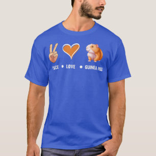 Peace Liebe Guinea Schweine Niedliche Guinea Schwe T-Shirt