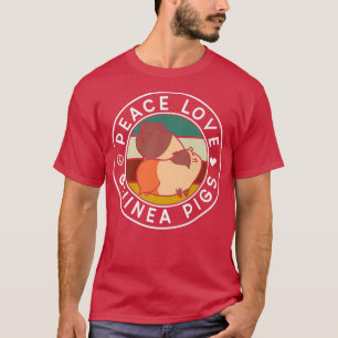 Peace Liebe Guinea Schweinefleisch Guinea Schweine T-Shirt