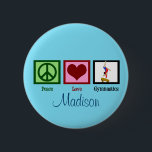 Peace Liebe Gymnastik Custom Niedlich Button<br><div class="desc">Ein Friedenszeichen,  ein Herz und ein Gymnast,  der auf einem Balken einen Handstand macht. Ein hübsches personalisiertes kleine Geschenk für ein Mädchen,  das gerne Gymnastik mag.</div>
