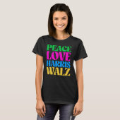 Peace Liebe Harris Walz T-Shirt (Vorne ganz)