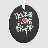 Peace Liebe Hip Hop Dancing Ornament (Vorderseite)
