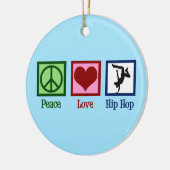 Peace Liebe Hip Hop Keramik Ornament (Links)