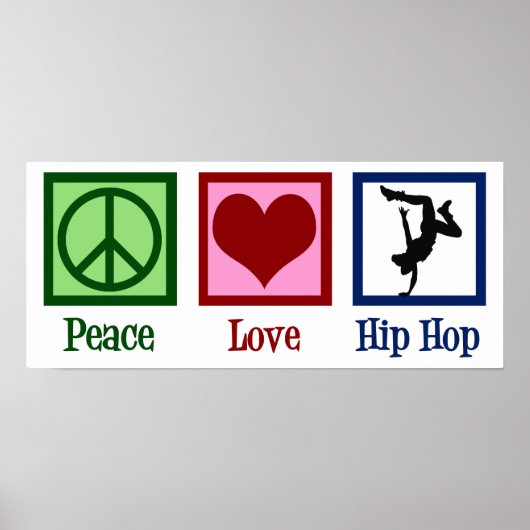 Peace Liebe Hip Hop Poster (Vorne)
