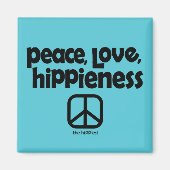 Peace Liebe Hippieness Magnet (Vorne)