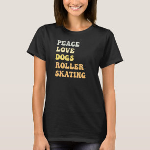 Peace Liebe Hogs Roller Skaten Retro T-Shirt