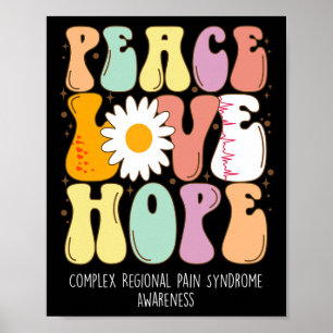 Peace Liebe Hope Complex Regional Pain Syndrome Cr Poster