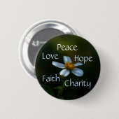 Peace Liebe Hope Faith Wohltätigkeit Daisy Floral Button (Vorne & Hinten)