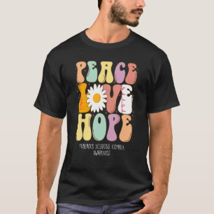 Peace Liebe Hope Tuberous Sclerosis Complex TSC Aw T-Shirt