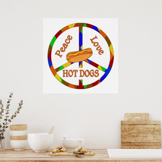 Peace Liebe Hot Dogs Poster (Küche)