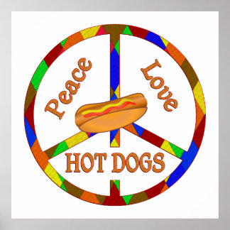 Peace Liebe Hot Dogs Poster