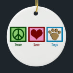 Peace Liebe Hunde Keramikornament<br><div class="desc">Ein Friedensschild,  ein Herz und ein niedlicher Pfotendruck. Ich mag Welpen.</div>