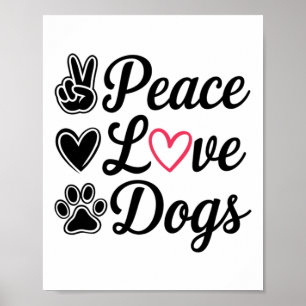 Peace Liebe Hunde Niedlicher Hund Lover Design Pet Poster