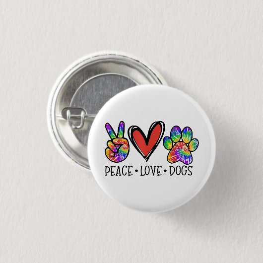 Peace Liebe Hunde Paws Gefärbte Krawatte Rainbow A Button (Vorne & Hinten)