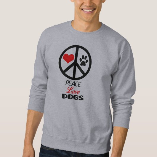 Peace Liebe Hunde Sweatshirt (Vorderseite)