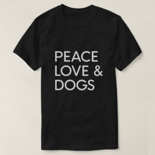 PEACE LIEBE & HUNDE T-Shirt