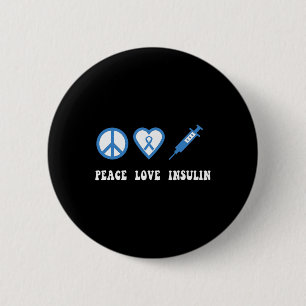 Peace Liebe Insulin Diabetes Awareness Diabetic Ty Button