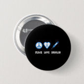 Peace Liebe Insulin Diabetes Awareness Diabetic Ty Button (Vorne & Hinten)