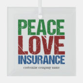 Peace Liebe Insurance Custom Company Weihnachten Ornament Aus Glas (Vorderseite)