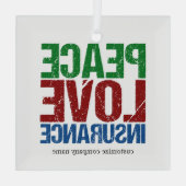 Peace Liebe Insurance Custom Company Weihnachten Ornament Aus Glas (Rückseite)