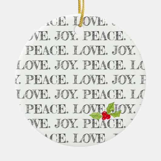 Peace Liebe Join Text Christmas Holly Foto Keramik Ornament (Vorne)
