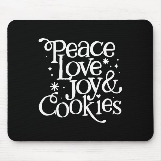 Peace Liebe Joy and Cookies Weihnachten Mousepad (Vorne)