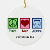 Peace Liebe Justice Custom Lawyer Judge Weihnachte Keramik Ornament (Vorne)