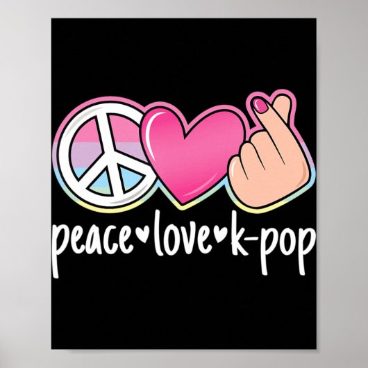 Peace Liebe K-Pop Niedlich Kpop Music Anime Lover Poster (Vorne)