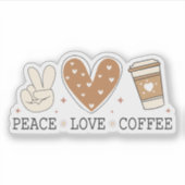 Peace Liebe Kaffee I Liebe Kaffee Zitat Funny Happ Aufkleber (Vorderseite)