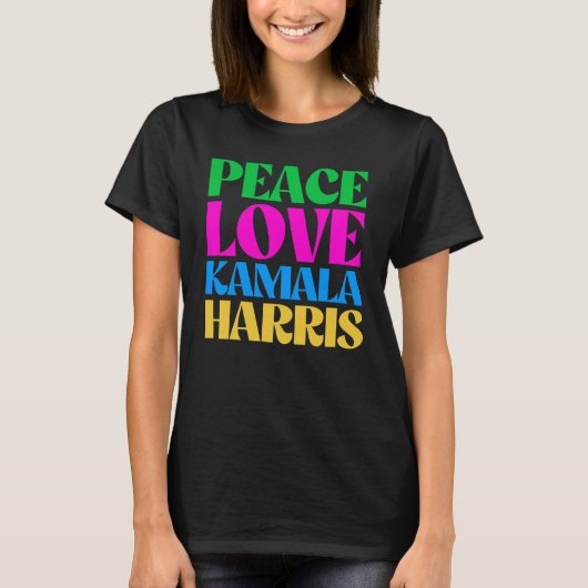 Peace Liebe Kamala Harris T-Shirt (Vorderseite)