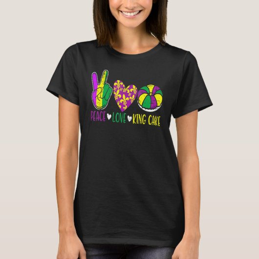 Peace Liebe King Cake Funny Mardi Gras Festival Pa T-Shirt (Vorderseite)