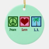 Peace Liebe L.A. Los Angeles Keramik Ornament (Vorne)