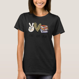 Peace Liebe liest Bücher Bücher Teen Girls lesen T T-Shirt