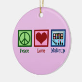 Peace Liebe Makeup Artist Keramik Ornament (Links)