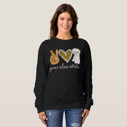 Peace Liebe Maltese Dog Fun Maltese Lover Dog Vate Sweatshirt (Vorne ganz)