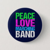 Peace Liebe Marching Band Button (Vorderseite)