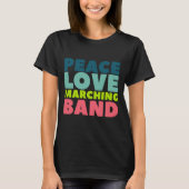 Peace Liebe Marching Band T-Shirt (Vorderseite)