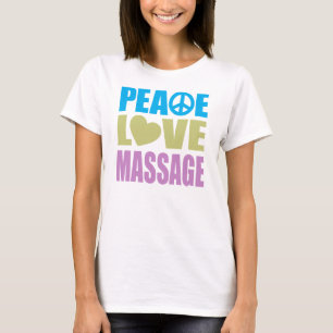 Peace Liebe Massage T-Shirt