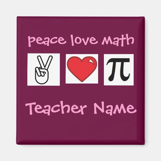 Peace Liebe Math Custom Mathe Lehrer ... Magnet (Vorne)