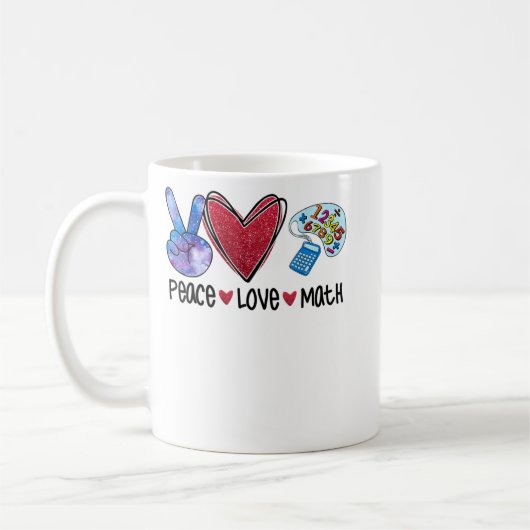 Peace Liebe Math Funny Teacher Kaffeetasse (Links)