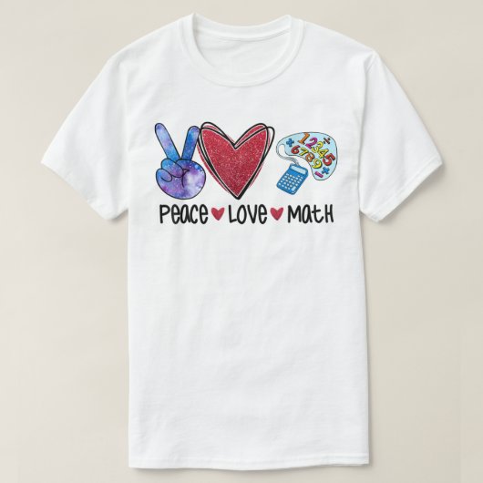 Peace Liebe Math Funny Teacher T-Shirt (Design vorne)