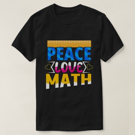 Peace Liebe Mathe Enthusiasist Student oder Lehrer T-Shirt (Design vorne)