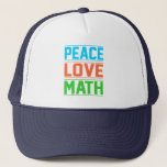 Peace Liebe Mathematiker Mathematik Mathematiker M Truckerkappe<br><div class="desc">Diese grafische Idee ist für Mathe-Liebhaber. Diese lustige Grafik- / Zitat-Kleidung macht alle Mathematiklehrer glücklich.</div>