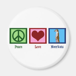 Peace Liebe Meerkats Magnet