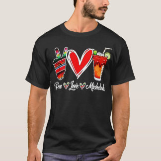 Peace Liebe Micheladas Mexican Beer Michelada Hipp T-Shirt