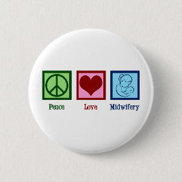 Peace Liebe Midwifery Niedlich Midwomen Button